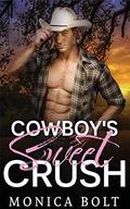 Cowboy's Sweet Crush (Cowboy Billionaire Secrets #4) by Monica Bolt