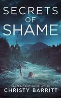 Secrets of Shame: The Colsons by Christy Barritt