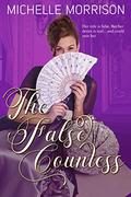 The False Countess by Michelle Morrison