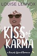 Kiss of Karma (Kiawah Kisses #4) by Louise Lennox