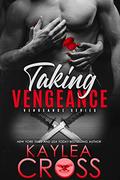 Taking Vengeance by Kaylea Cross
