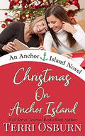 Christmas On Anchor Island (Anchor Island #7) by Terri Osburn