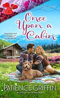 Once Upon a Cabin (Sweet Home, Alaska #2) by Patience Griffin