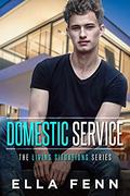 Domestic Service (Living Situations #1) by Ella Fenn