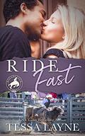 Ride Fast (Roughstock Riders #3) by Tessa Layne