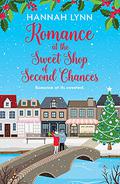 Romance at the Sweet Shop of Second Chances by Hannah M. Lynn