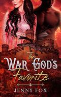 The War God's Favorite (The Dragon Empire Saga #1) by Jenny Fox