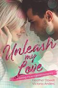 Unleash My Love: A Dating My Ex’s Sister Romance (Merryville High #2) by Stephanie Anderson