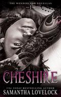 Cheshire (The Wonderland Novellas #1) by Samantha Lovelock