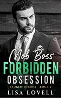 Mob Boss' Forbidden Obsession by Lisa Lovell