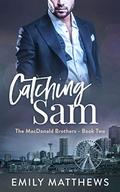 Catching Sam by Emily Matthews