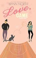Love, Game (Love Lessons #2) by Brynn North