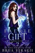 Faerie Gift (Fae Academy for Halflings #2) by Brea Viragh