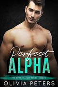 Perfect Alpha (The Game Changer #1) by Olivia Peters