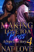 Making Love to a Boss 4 by Nat Love