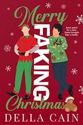 Merry Faking Christmas by Della Cain