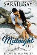 Once Upon a Midnight Kiss (Grant Brothers Billionaire Boss Romance #6) by Sarah Gay
