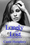 Lonely and Lost (The Briarberry Estate #3) by Carrie Humphrey