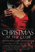 Christmas at the Club: A BDSM Romance Anthology by Ann Mayburn