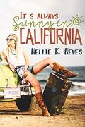It's Always Sunny in California  (The Forgotten Ones) by Nellie K. Neves