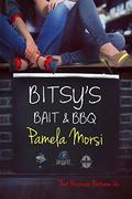 Bitsy's Bait & BBQ (That Business Between Us #2) by Pamela Morsi