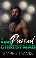 A Very Pierced Christmas by Ember Davis