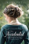 An Accidental Romance by Karen Tuft