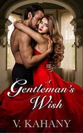 A Gentleman's Wish by Vlad Kahany