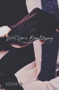 What You've Been Missing: A Cristal Beach Novel by Kema B.