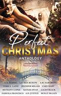 Perfect Christmas: A Mason Creek Christmas Anthology by Bethany Lopez