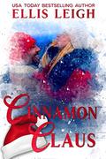 Cinnamon Claus: A Kinship Cove Fun & Flirty Paranormal Romance (Heartthrobs & Holidays #3) by Ellis Leigh