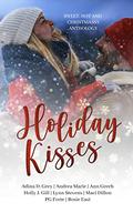 Holiday Kisses: Sweet, Hot and Christmassy Anthology by P.G. Forte
