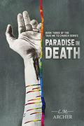 Paradise in Death (Take Me to Church #3) by L.M. Archer