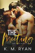The Meeting (What If #2) by K.M. Ryan