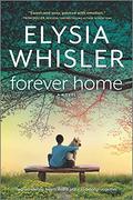 Forever Home (Dogwood County #2) by Elysia Whisler