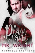 Plain Jane and Mr. Wright (Plain Jane #6) by Tmonique Stephens