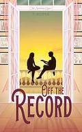 Off The Record (The Louisburg Girls #1) by P. Roper