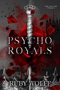 Psycho Royals (Psycho World #2) by Ruby Wolff