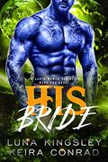 His Bride (Earth Women for Alien Warriors #3) by Natasha Snow Designs