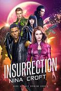 Insurrection (Dark Desires Origins #3) by Nina Croft