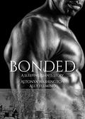 Bonded: A Sleeping Giants Story by AlTonya Washington