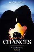 Second Chances (Tee For Two #4) by Dani Love