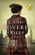 The Covered Deep by Brandy Vallance