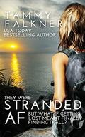 Stranded AF (The AF #1) by Tammy Falkner