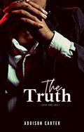 The Truth (love and lies #1) by Addison Carter