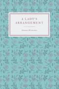 A Lady's Arrangement: A Friends to Enemies to Lovers Romantic Comedy by Shannon Wiederkehr