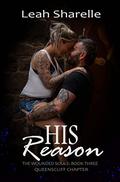 His Reason (The Wounded Souls: Queenscliff Chapter #3) by Leah Sharelle