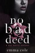 No Bad Deed by Emma Cole