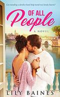 Of All People (Of All Hearts #2) by Lily Baines