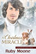 A Christmas Miracle (Winsford Green #4) by Ruby Moone